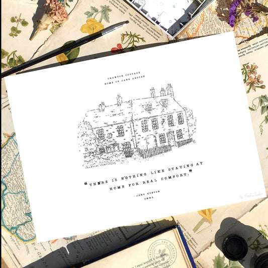 "There is nothing like staying at home for real comfort."  A delightful little Mini Poster Print of Charlotte's Original Pen Illustration of Chawton Cottage —the quaint Hampshire Village Home of Jane Austen, now a Museum.